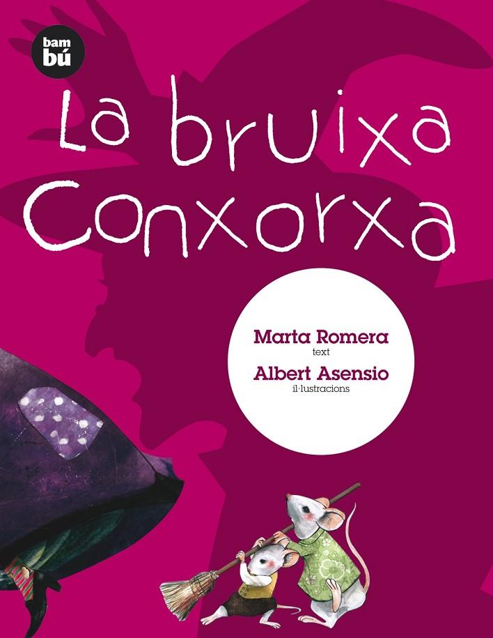 Bruixa Conxorxa, la | 9788483430606 | Romera, Marta