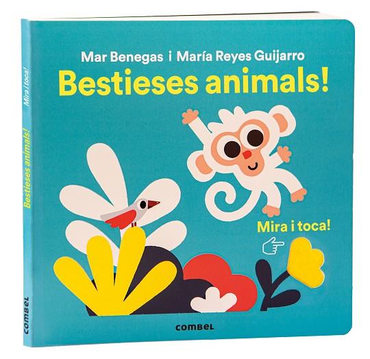 Mira i toca. Bestieses animals! | 9788411581356 | Benegas Ortiz, María del Mar