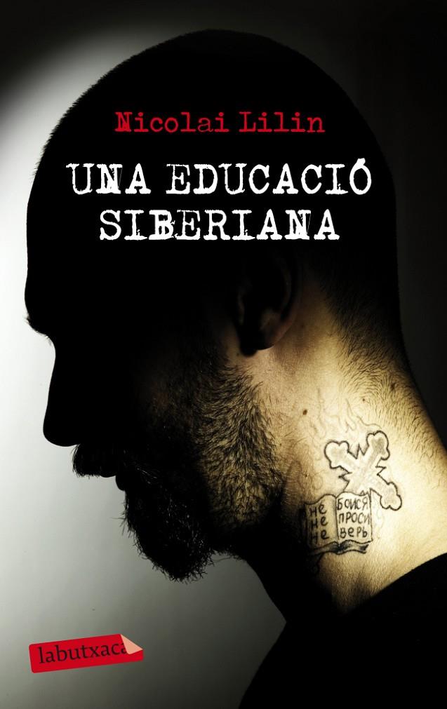 Educació siberiana, una | 9788499306001 | Lilin, Nikolai