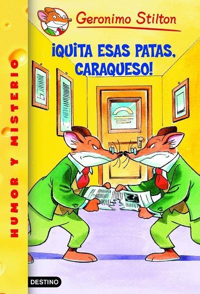 ¡Quita esas patas, caraqueso! (Geronimo Stilton 9) | 9788408052630 | Stilton, Geronimo