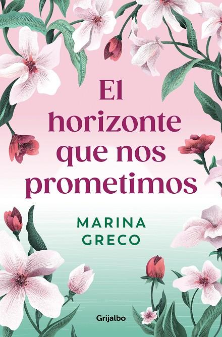 Horizonte que nos prometimos, el | 9788425366642 | Greco, Marina