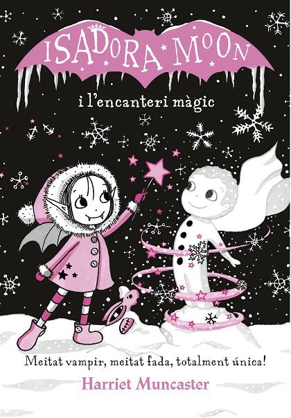 Isadora Moon i l'encanteri màgic, la (Grans històries de la Isadora Moon 1) | 9788420487625 | Muncaster, Harriet