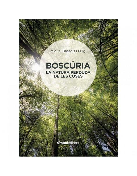 Boscúria | 9788415315926 | Bassols, Miquel