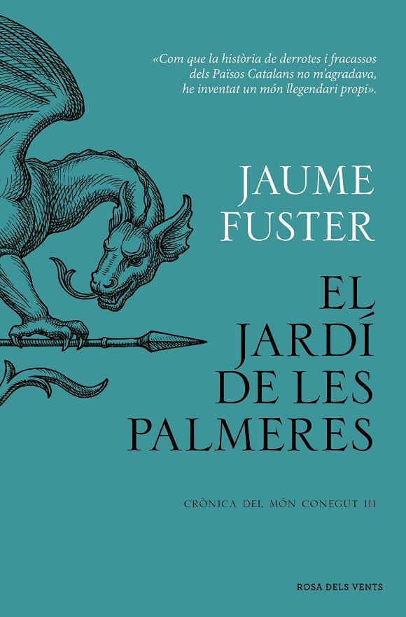 Jardí de les Palmeres, el (Crònica del Món Conegut III) | 9788419756282 | Fuster, Jaume