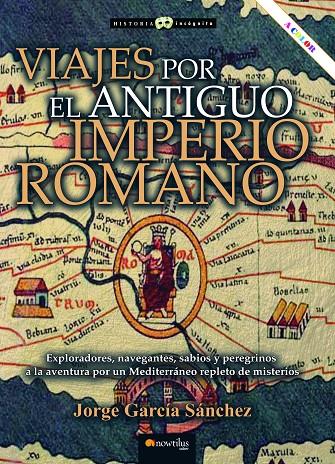 Viajes por el Antiguo Imperio romano (N. E. COLOR) | 9788413053776 | García Sánchez, Jorge