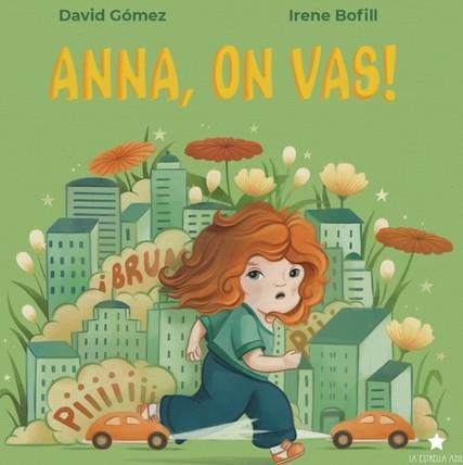 Anna, on vas! | 9788418937118 | Gómez, David / Bofill, Irene