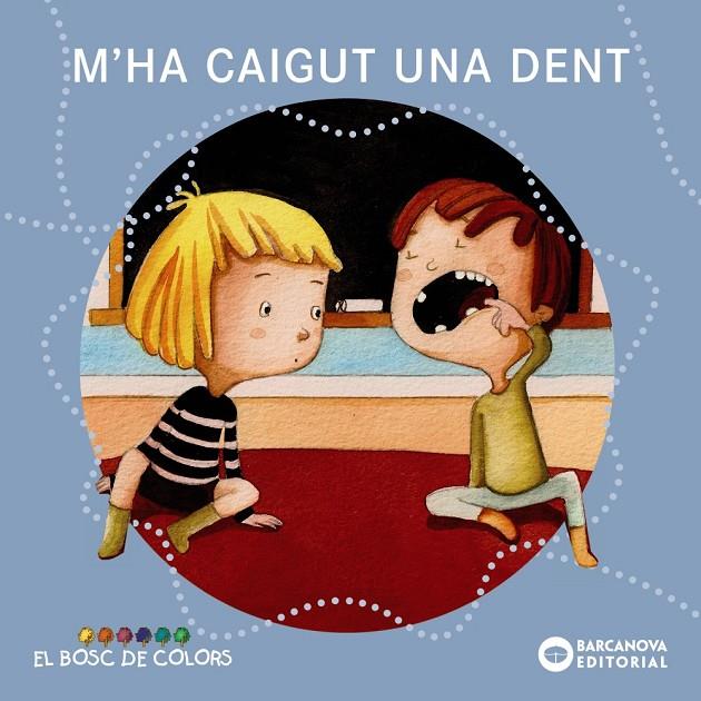 M'ha caigut una dent (El bosc de colors) | 9788448938536 | Baldó, Estel/Gil, Rosa/Soliva, Maria