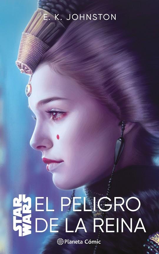 Star Wars. El peligro de la reina (novela) | 9788411403788 | Johnston, E. K.