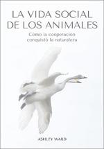 Vida social de los animales, la | 9788412645491 | Ward, Ashley