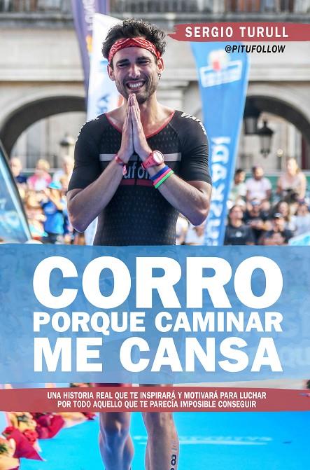 Corro porque caminar me cansa | 9788417057848 | Turull Serratosa, Sergio