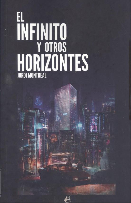 Infinito y otros horizontes, el | 9788410082588 | MONTREAL,JORDI