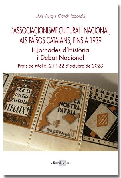 Associacionisme Cultural i Nacional als Països Catalans, fins al 1939, l' | 9788418618925 | Puig i Gordi, Lluís