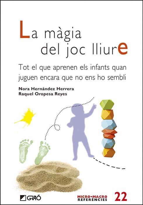 Màgia del joc lliure, la | 9788419788306 | Hernández Herrera, Nora/Oropesa Reyes, Raquel