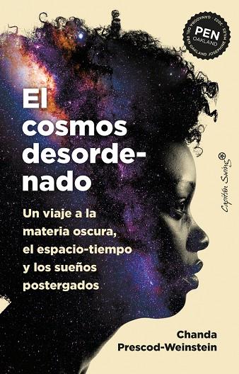 Cosmos desordenado, el | 9788412708509 | Prescod-Weinstein, Chanda