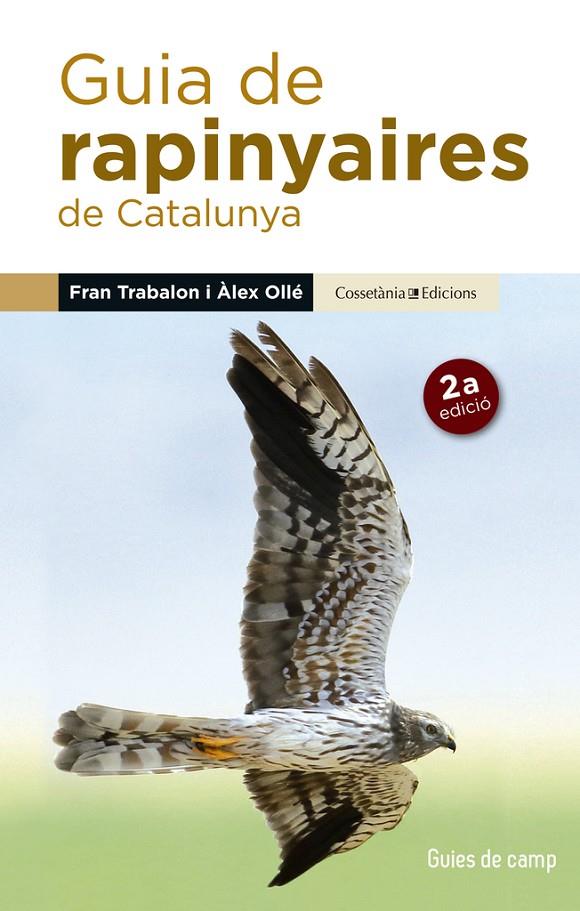 Guia de rapinyaires de Catalunya | 9788490345252 | Ollé Torné, Àlex / Trabalon Carricondo, Fran