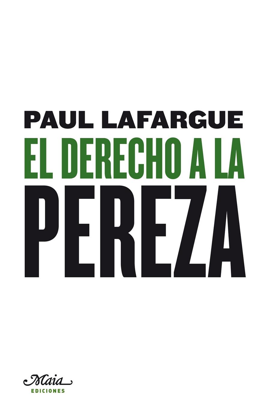 Derecho a la pereza, el | 9788492724291 | Lafargue, Paul