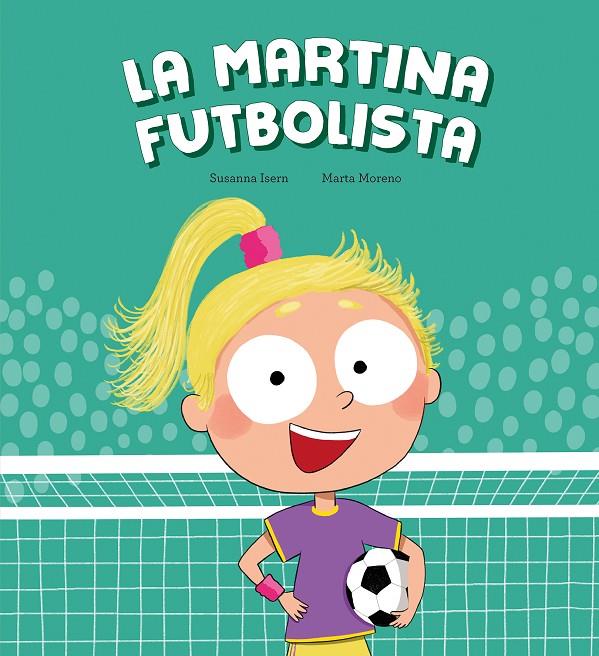 Martina futbolista, la | 9788410074453 | Isern, Susanna