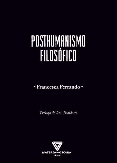 Posthumanismo filosófico | 9788412377590 | Ferrando, Francesca