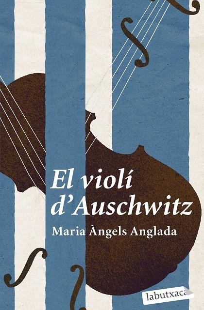 Violí d'Auschwitz, el | 9788419107114 | Anglada Abadal, Maria Àngels