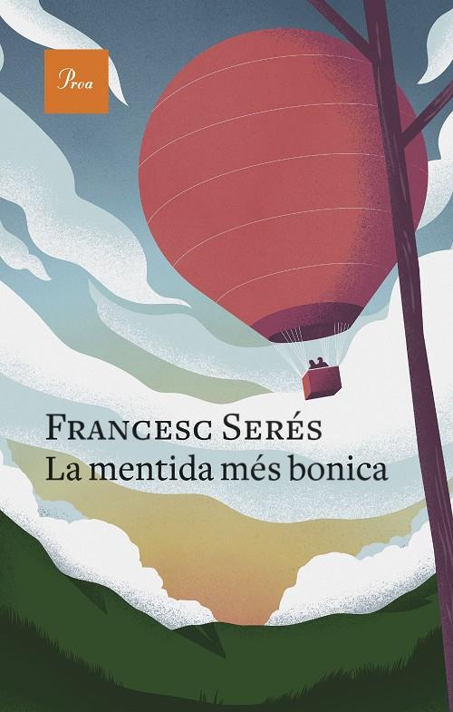 Mentida més bonica, la | 9788475889757 | Serés, Francesc