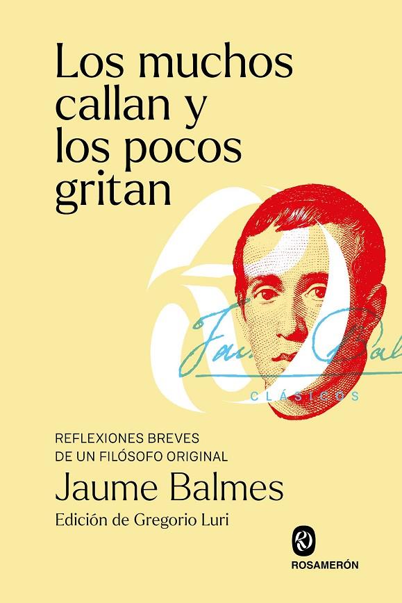 Muchos callan y los pocos gritan, los | 9788412738308 | Balmes, Jaume