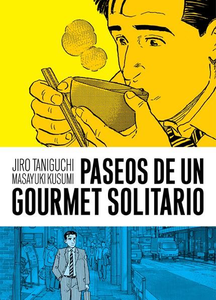 Paseos de un gourmet solitario | 9788416251643 | Taniguchi, Jiro / Kusumi, Masayuki