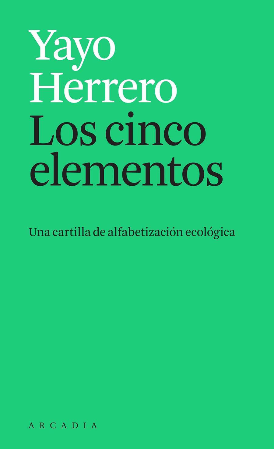 Cinco elementos, los | 9788412273595 | Herrero, Yayo