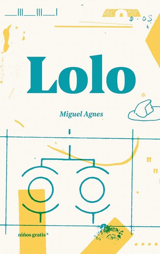 Lolo | 9788494933394 | Agnes, MIguel