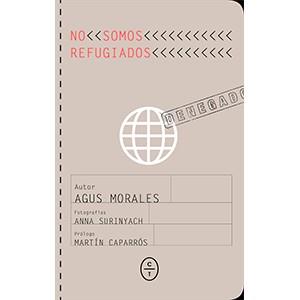 No somos refugiados | 9788412709094 | Morales, Agus