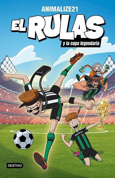 El Rulas y la Copa Legendaria (El Rulas 2) | 9788408282501 | Animalize21