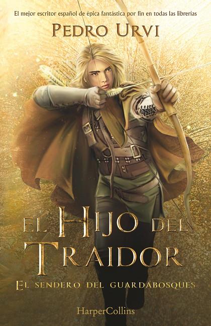 Hijo del Traidor, el: (El Sendero del Guardabosques, Libro 1) | 9788418774461 | Urvi, Pedro