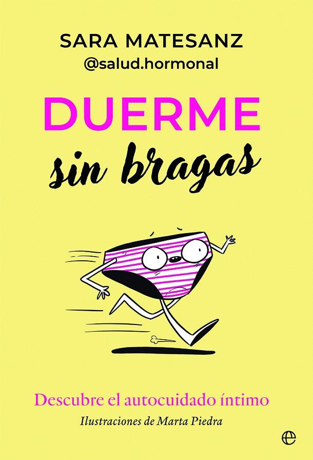 Duerme sin bragas | 9788413848457 | Matesanz, Sara