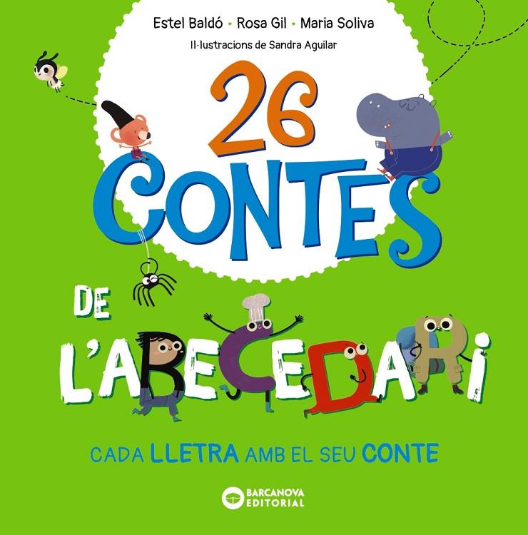 26 contes de l'abecedari | 9788448963576 | Baldó, Estel/Gil, Rosa/Soliva, Maria