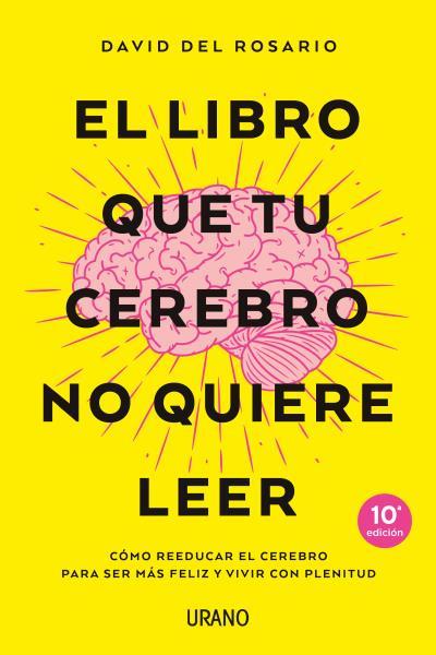 Libro que tu cerebro no quiere leer, el | 9788416720620 | DEL ROSARIO, DAVID