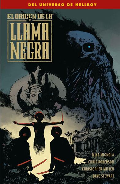 Origen de la llama negra, el | 9788467929324 | Mignola, Mike / Roberson, Chris / Mitten, Christopher / Stewart, Dave