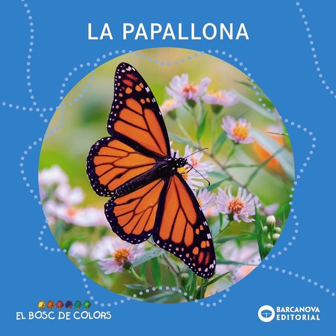 Papallona, la (El bosc de colors) | 9788448952846 | Baldó, Estel/Gil, Rosa/Soliva, Maria