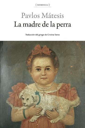 Madre de la perra, la | 9788416461561 | Mátesis, Pavlos