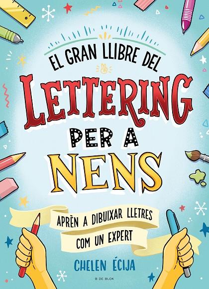 Gran llibre del lettering per a nens, el | 9788419378224 | Écija, Chelen