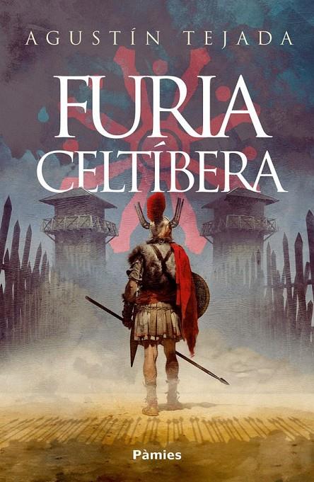 Furia celtíbera | 9788410070363 | Tejada, Agustín