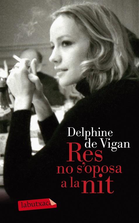 Res no s'oposa a la nit | 9788499307114 | Vigan, Delphine de