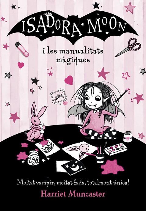 La Isadora Moon  i les manualitats màgiques | 9788420487779 | Muncaster, Harriet