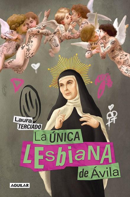 Única lesbiana de Ávila, la | 9788403524606 | Terciado, Laura