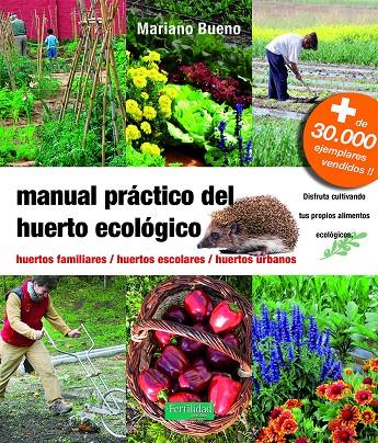 Manual práctico del huerto ecológico | 9788494826764 | Bueno Bosch, Mariano