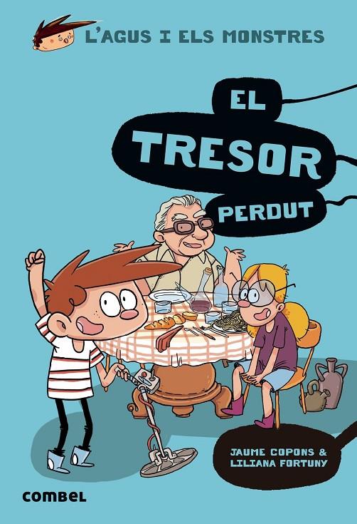 Tresor perdut, el (L'Agus i els monstres 12) | 9788491014126 | Copons Ramon, Jaume