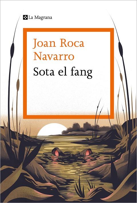 Sota el fang | 9788419013453 | Roca Navarro, Joan