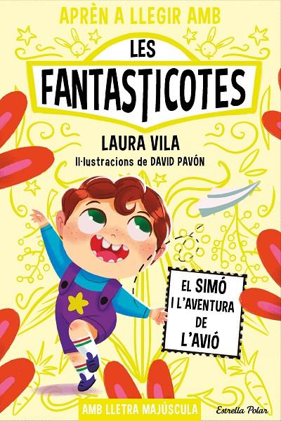 Simó i l'aventura de l'avió, el (Aprèn a llegir amb les Fantasticotes 6) | 9788413896557 | Vila, Laura