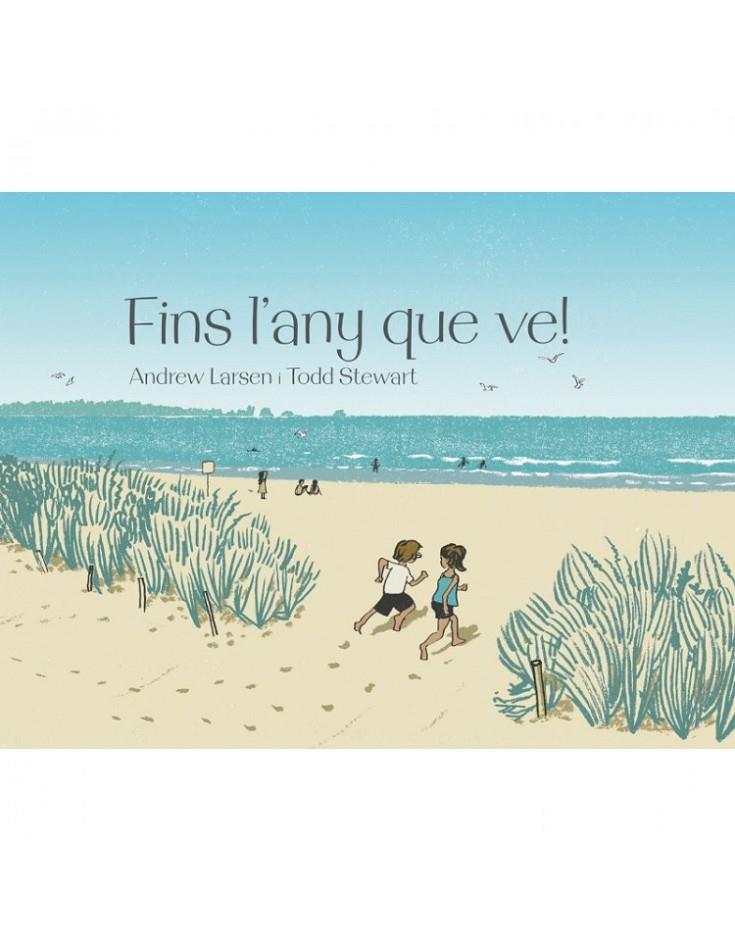 Fins l'any que ve! | 9788415315384 | Larsen, Andrew/Stewart, Todd