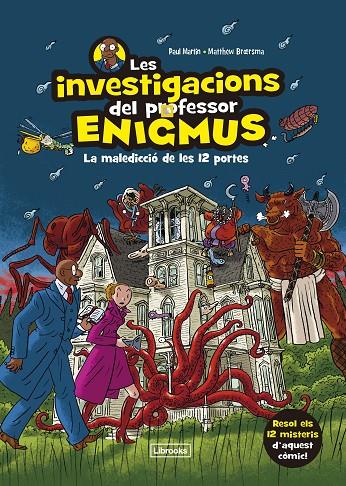 Investigacions del professor Enigmus, les | 9788412683936 | Martin, Paul / Broersma, Matthew