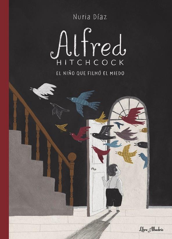 Alfred Hitchcock. El niño que filmó el miedo | 9788412567397 | Díaz, Nuria