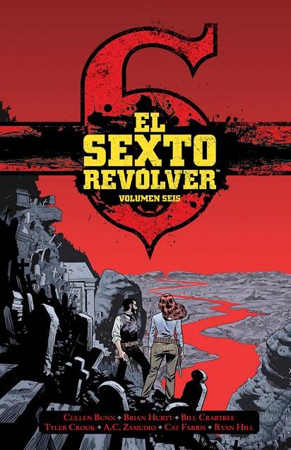 SEXTO REVOLVER 6, EL | 9788467964608 | BUNN, CULLEN / HURTT, BRIAN / CRABTREE, BILL / CROOK, TYLER